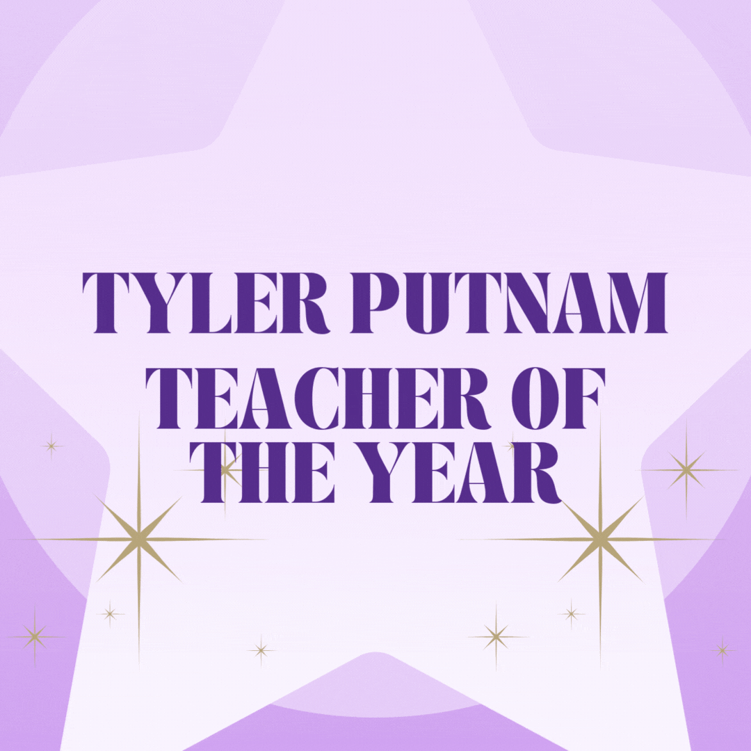  congratulations tyler putnam teacher of the year